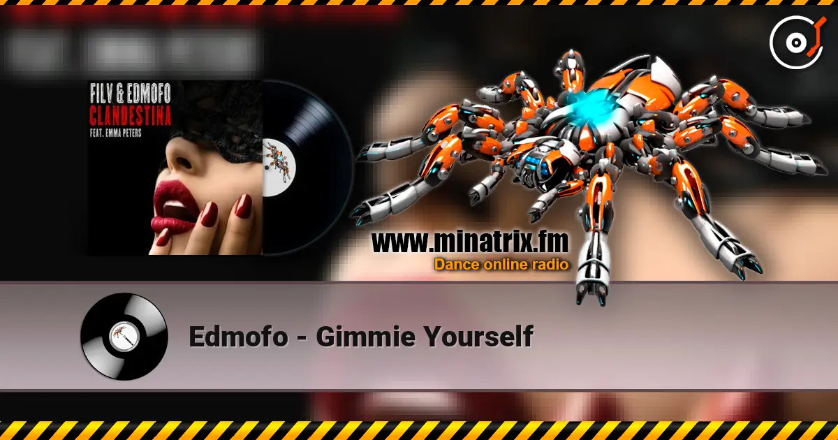 Edmofo - Gimmie Yourself écouter en ligne en haute qualité | Minatrix.FM