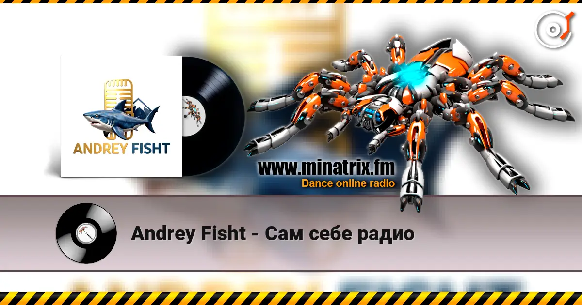 Andrey Fisht - Сам себе радио écouter en ligne en haute qualité | Minatrix.FM