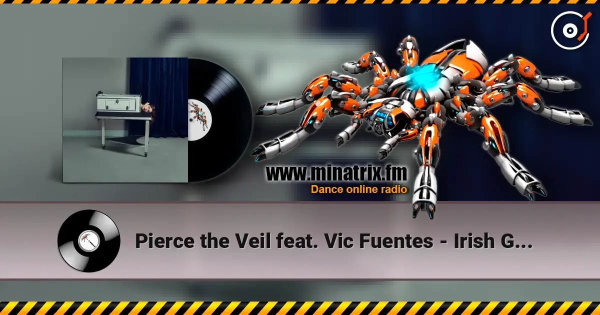 Pierce the Veil feat. Vic Fuentes - Irish Goodbye écouter en ligne en haute qualité | Minatrix.FM