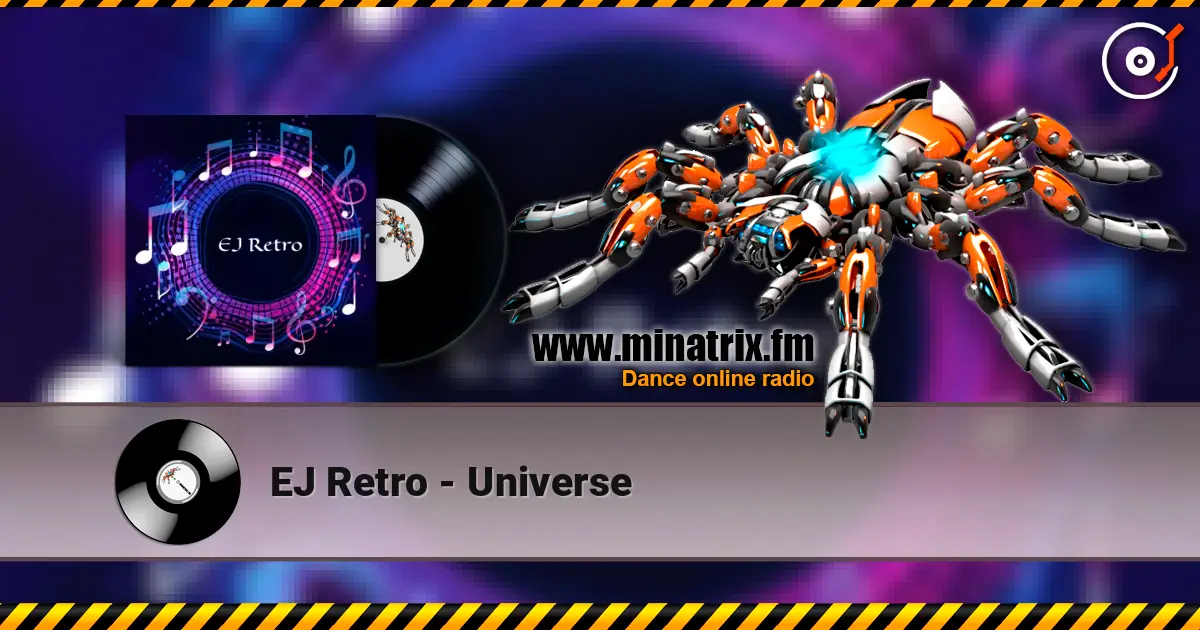 EJ Retro - Universe écouter en ligne en haute qualité | Minatrix.FM