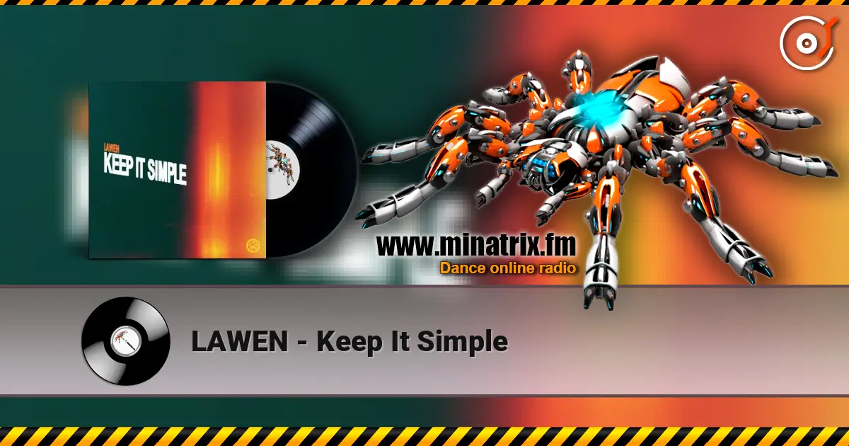 LAWEN - Keep It Simple écouter en ligne en haute qualité | Minatrix.FM
