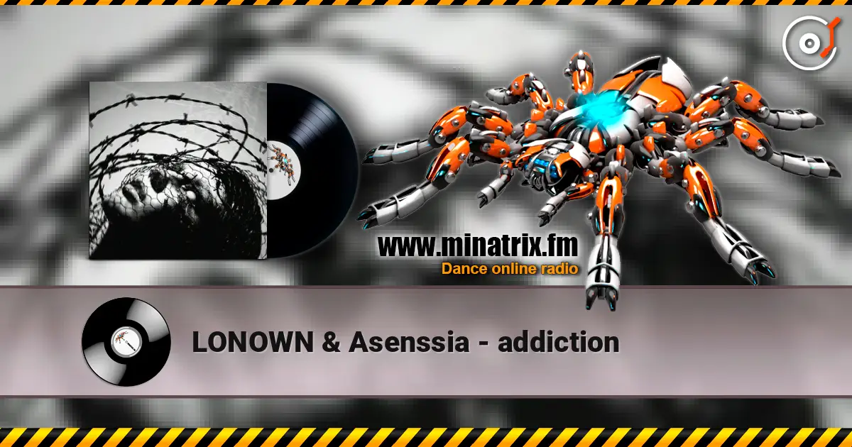 LONOWN & Asenssia - addiction écouter en ligne en haute qualité | Minatrix.FM