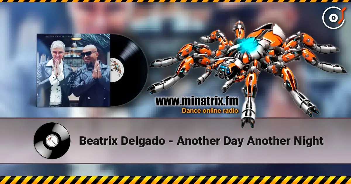 Beatrix Delgado - Another Day Another Night écouter en ligne en haute qualité | Minatrix.FM