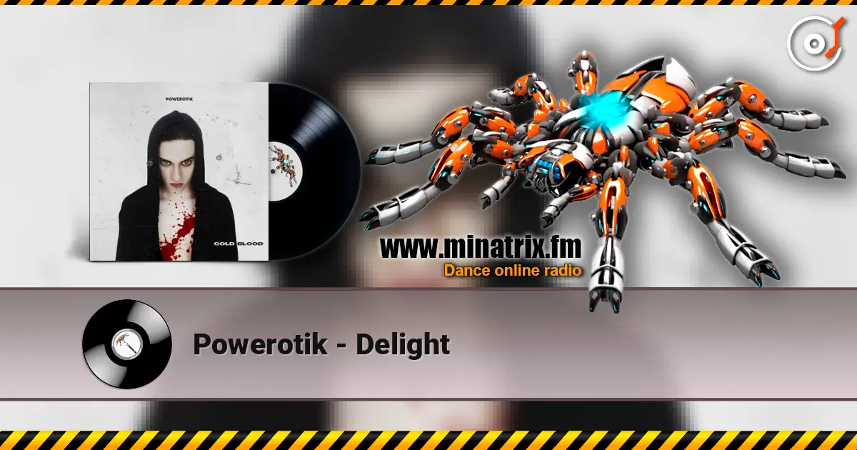 Powerotik - Delight écouter en ligne en haute qualité | Minatrix.FM