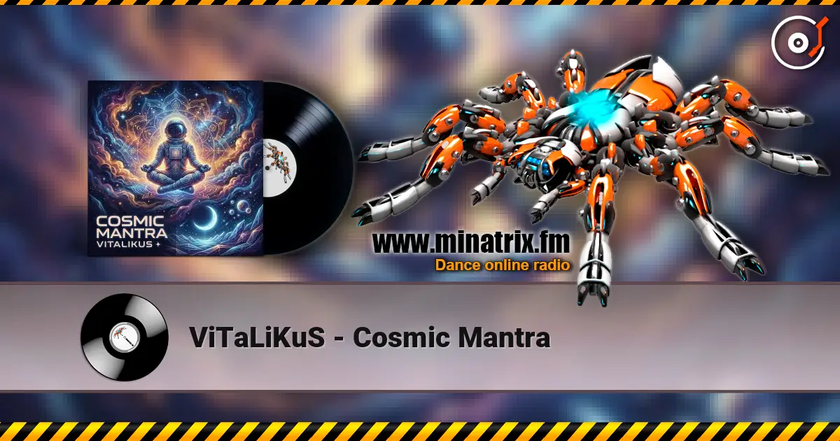 ViTaLiKuS - Cosmic Mantra écouter en ligne en haute qualité | Minatrix.FM