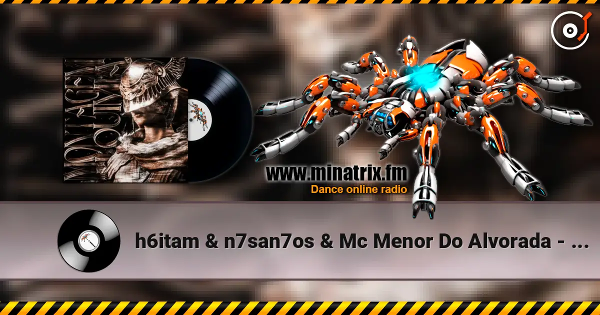 h6itam & n7san7os & Mc Menor Do Alvorada - MONTAGEM ALQUIMIA (SLOWED) écouter en ligne en haute qualité | Minatrix.FM