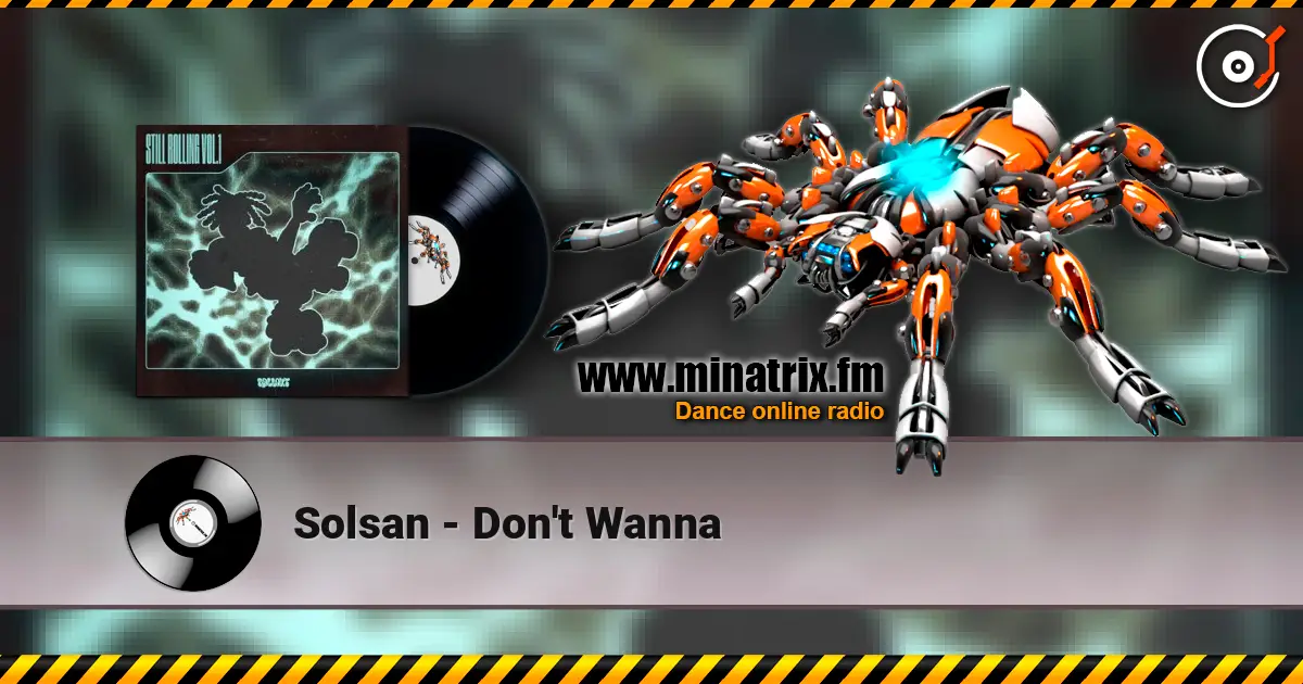 Solsan - Don't Wanna écouter en ligne en haute qualité | Minatrix.FM