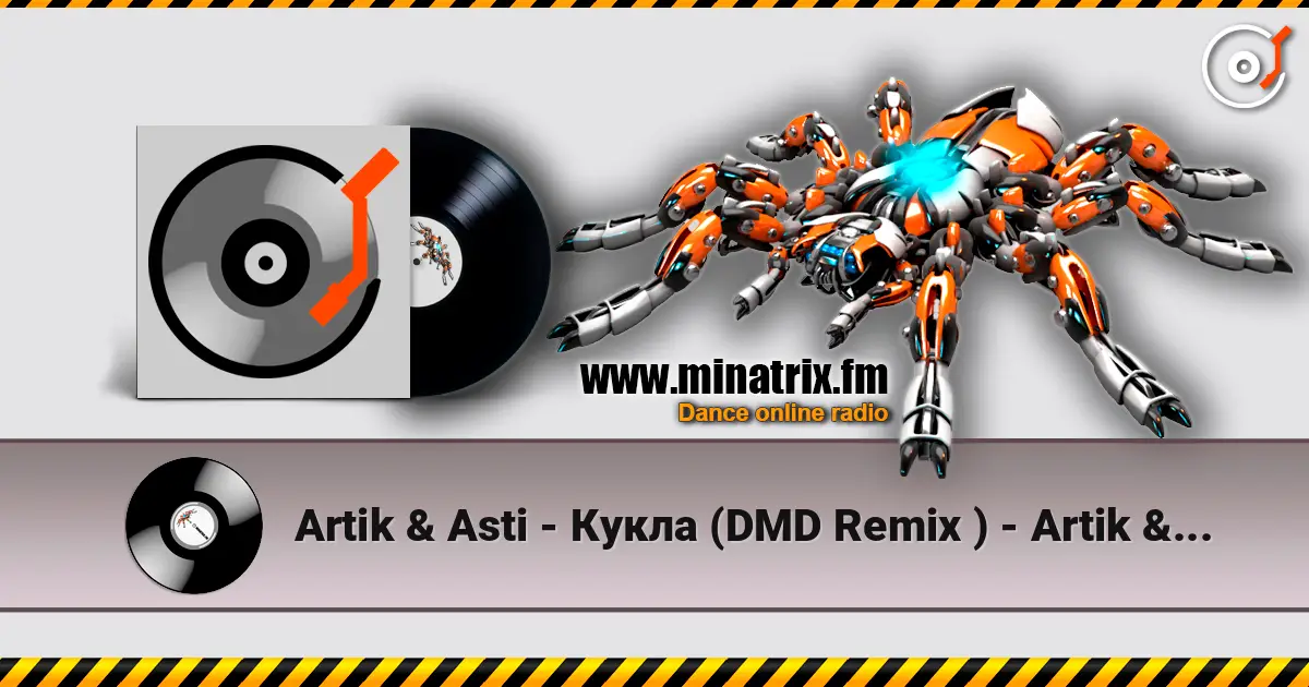 Artik & Asti - Кукла (DMD Remix ) - Artik & Asti - Кукла écouter en ligne en haute qualité | Minatrix.FM