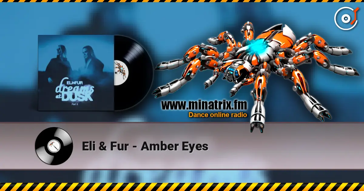 Eli & Fur - Amber Eyes écouter en ligne en haute qualité | Minatrix.FM
