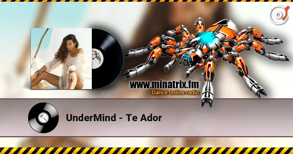 UnderMind - Te Ador écouter en ligne en haute qualité | Minatrix.FM
