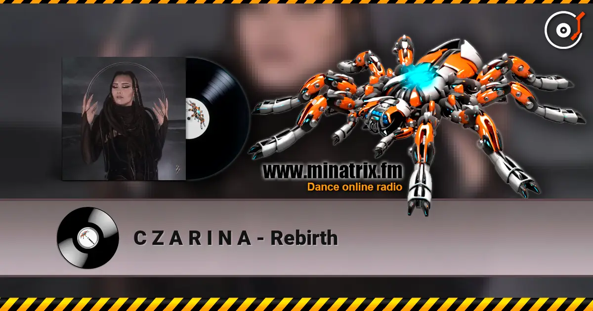 C Z A R I N A - Rebirth écouter en ligne en haute qualité | Minatrix.FM