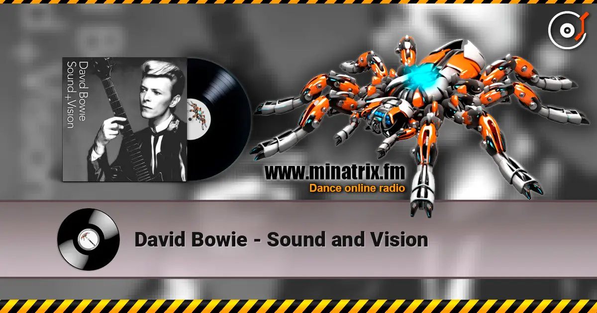 David Bowie - Sound and Vision écouter en ligne en haute qualité | Minatrix.FM