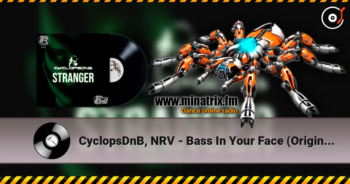 CyclopsDnB, NRV - Bass In Your Face (Original Mix) écouter en ligne en haute qualité | Minatrix.FM