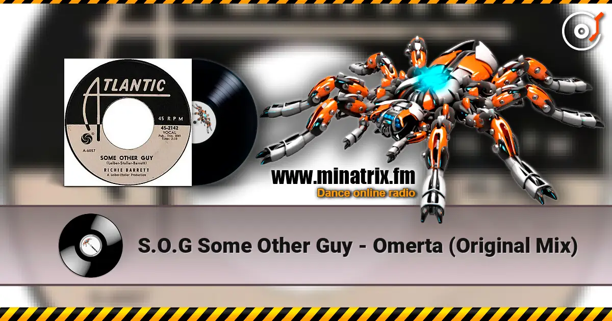 S.O.G Some Other Guy - Omertа (Original Mix) écouter en ligne en haute qualité | Minatrix.FM