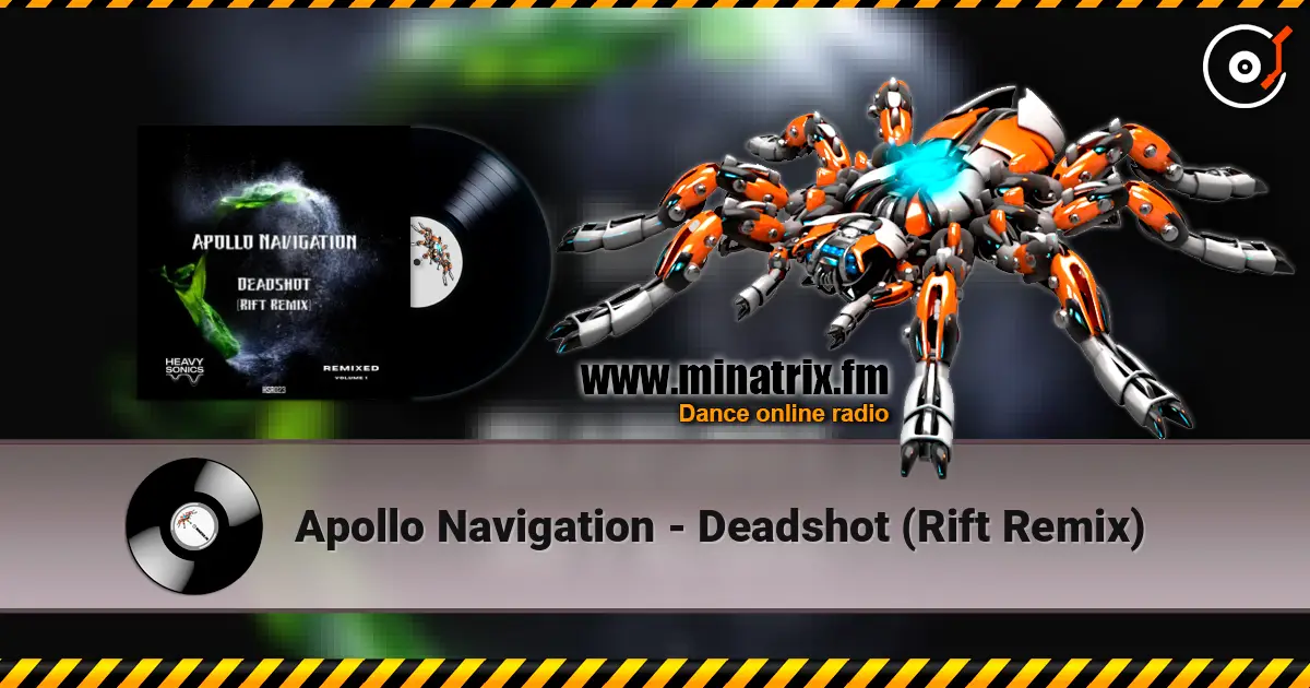 Apollo Navigation - Deadshot (Rift Remix) écouter en ligne en haute qualité | Minatrix.FM