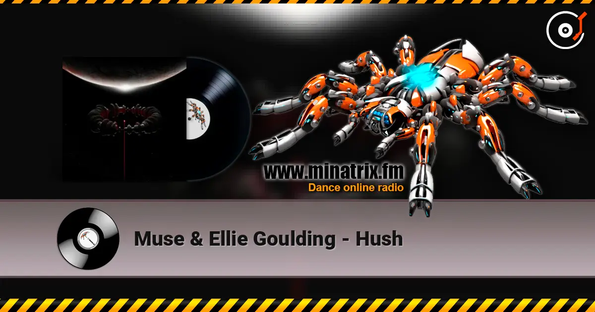 Muse & Ellie Goulding - Hush écouter en ligne en haute qualité | Minatrix.FM