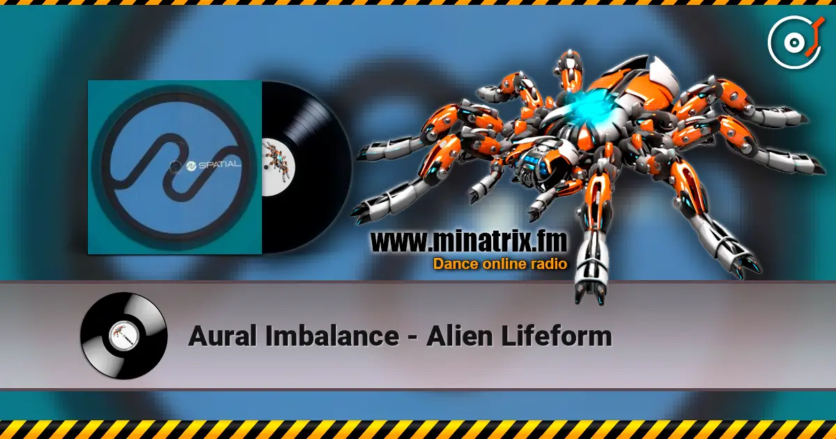 Aural Imbalance - Alien Lifeform écouter en ligne en haute qualité | Minatrix.FM