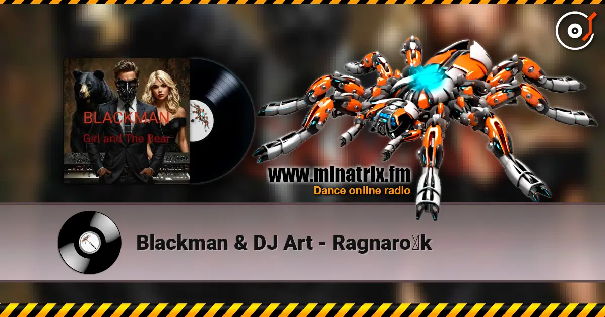 Blackman & DJ Art - Ragnarök écouter en ligne en haute qualité | Minatrix.FM