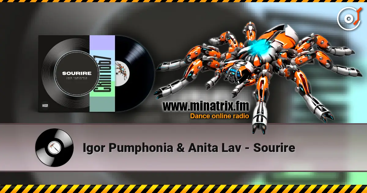 Igor Pumphonia & Anita Lav - Sourire écouter en ligne en haute qualité | Minatrix.FM