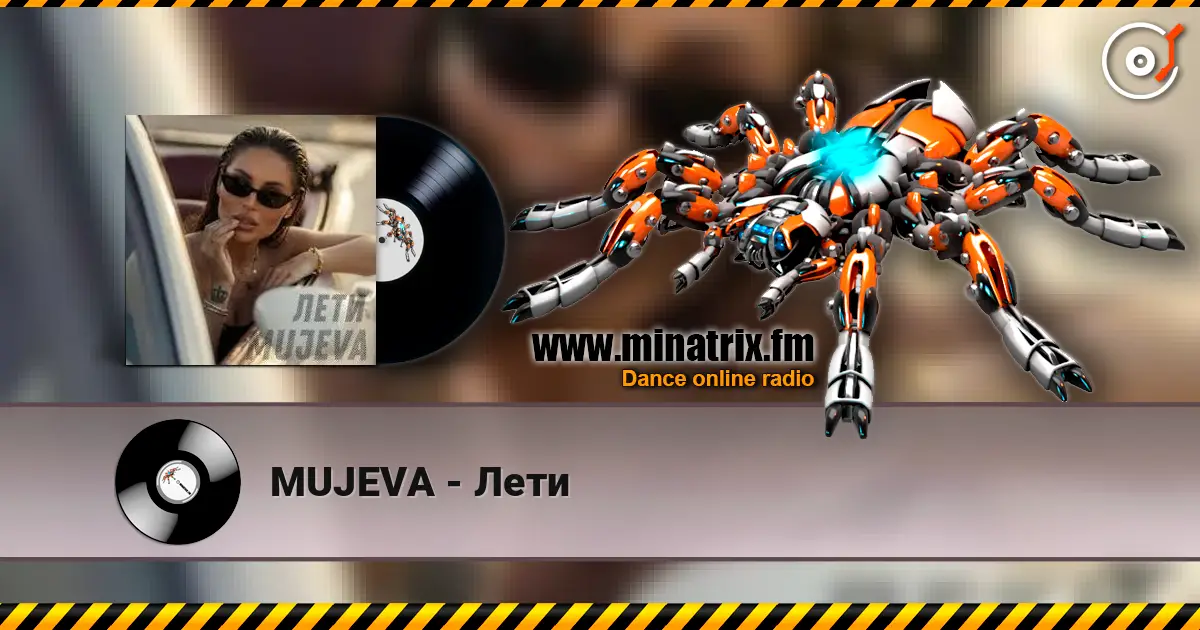 MUJEVA - Лети écouter en ligne en haute qualité | Minatrix.FM