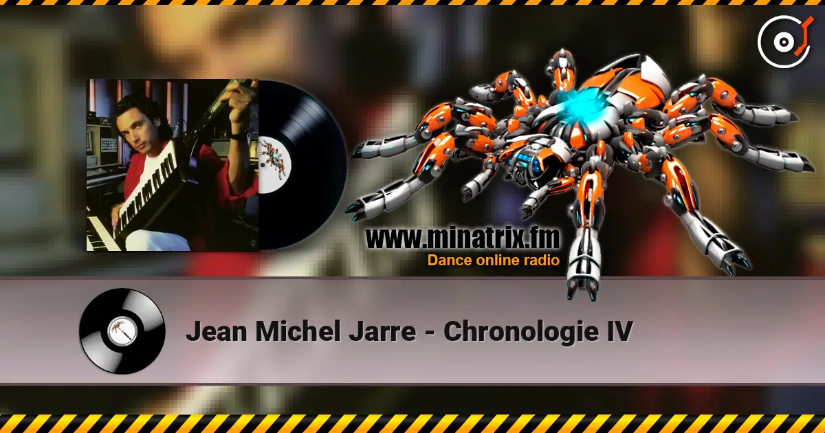 Jean Michel Jarre - Chronologie IV écouter en ligne en haute qualité | Minatrix.FM