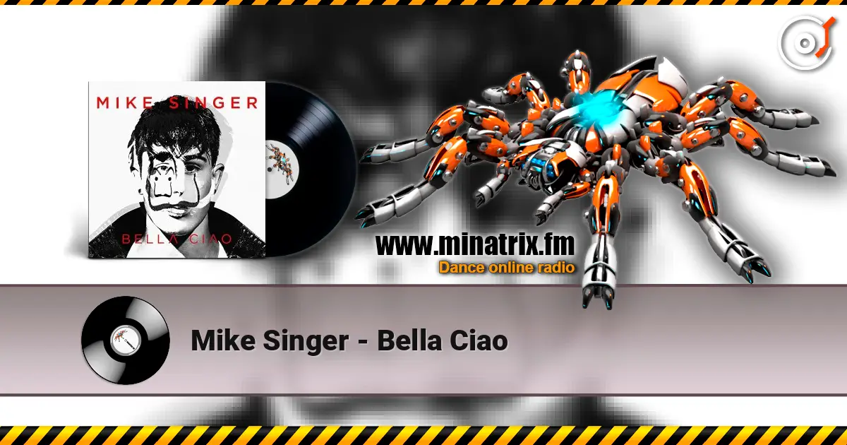 Mike Singer - Bella Ciao écouter en ligne en haute qualité | Minatrix.FM