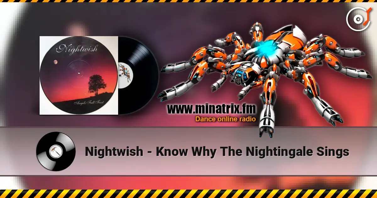 Nightwish - Know Why The Nightingale Sings écouter en ligne en haute qualité | Minatrix.FM