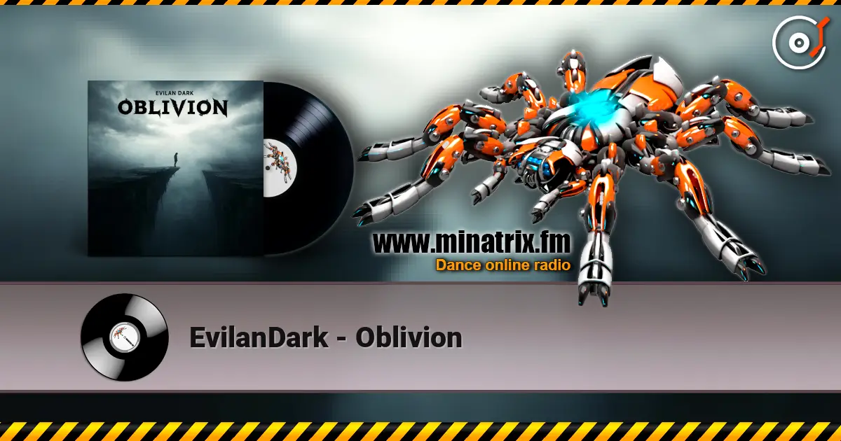 EvilanDark - Oblivion écouter en ligne en haute qualité | Minatrix.FM