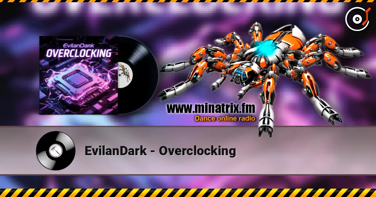 EvilanDark - Overclocking écouter en ligne en haute qualité | Minatrix.FM