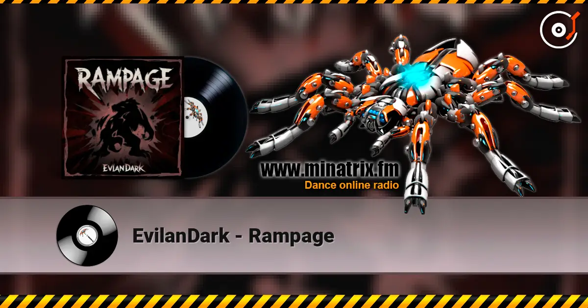EvilanDark - Rampage écouter en ligne en haute qualité | Minatrix.FM