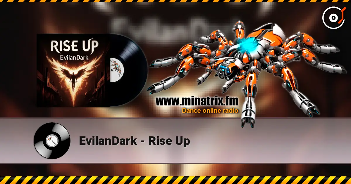 EvilanDark - Rise Up écouter en ligne en haute qualité | Minatrix.FM