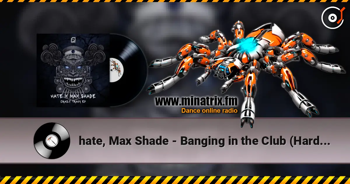 hate, Max Shade - Banging in the Club (Hardbless Remix) écouter en ligne en haute qualité | Minatrix.FM