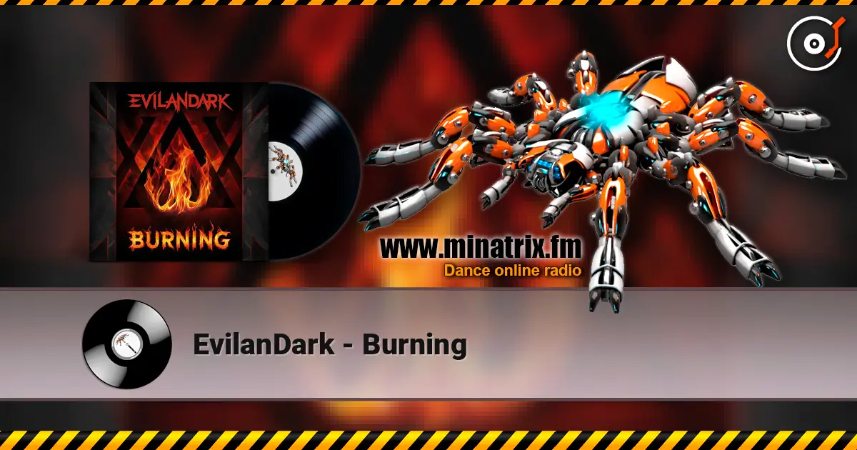 EvilanDark - Burning écouter en ligne en haute qualité | Minatrix.FM