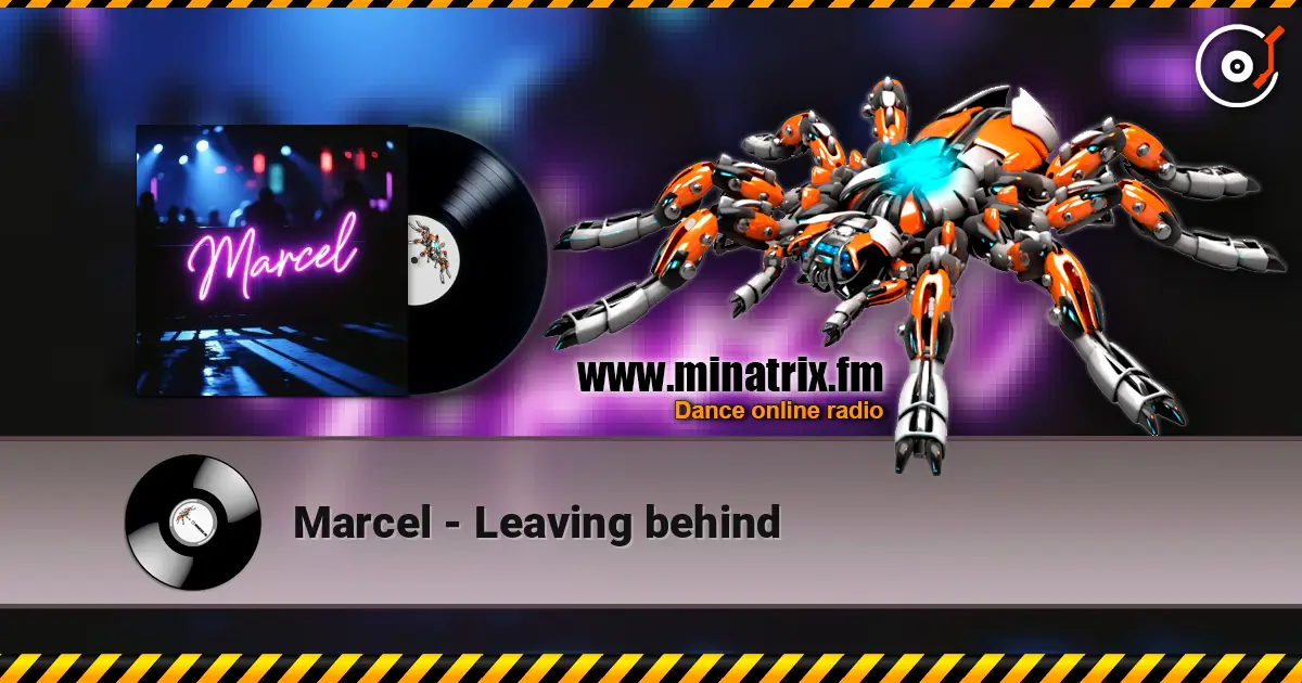 Marcel - Leaving behind écouter en ligne en haute qualité | Minatrix.FM