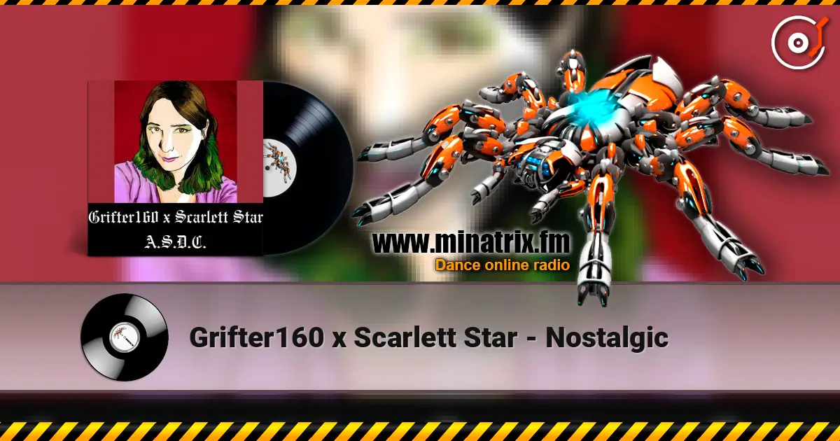 Grifter160 x Scarlett Star - Nostalgic écouter en ligne en haute qualité | Minatrix.FM