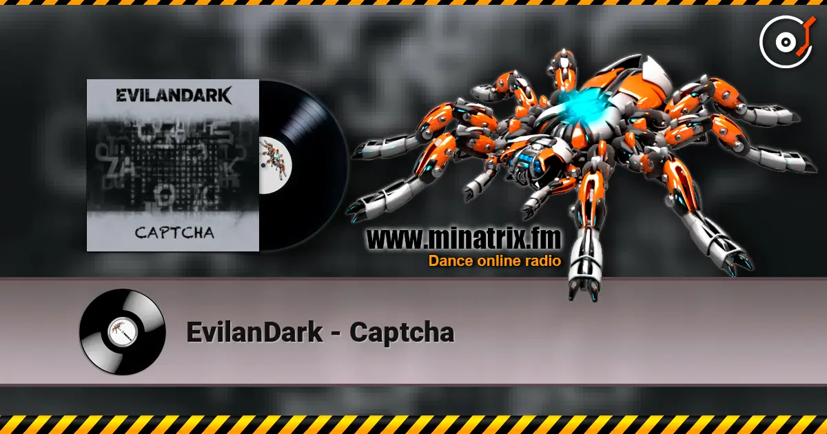 EvilanDark - Captcha écouter en ligne en haute qualité | Minatrix.FM