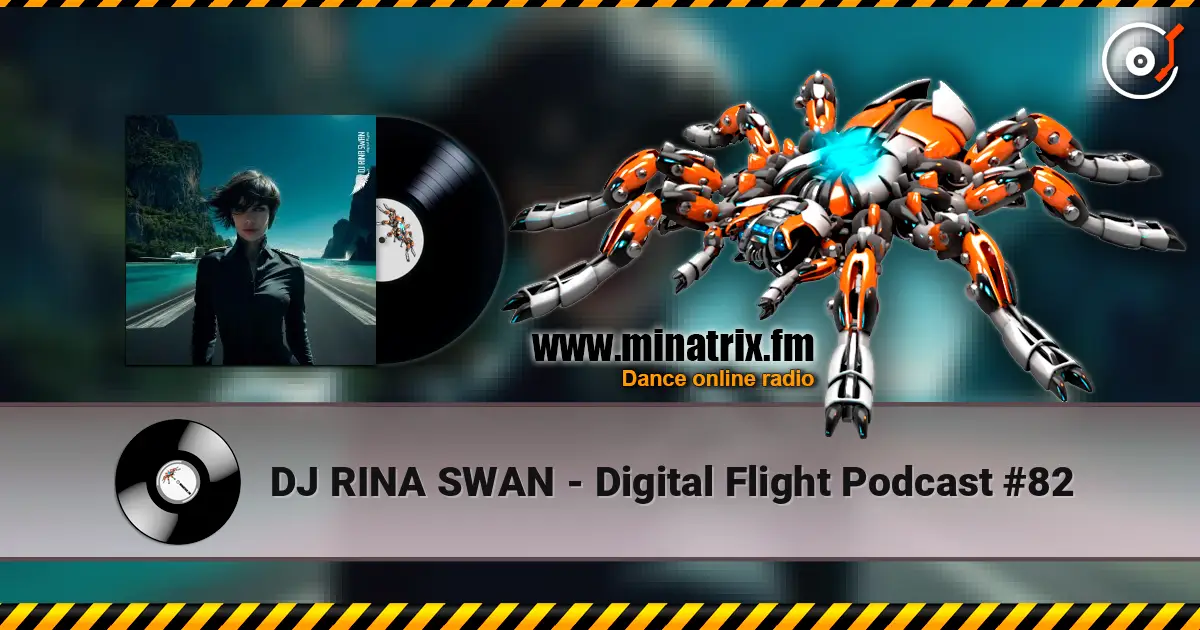 DJ RINA SWAN - Digital Flight Podcast #82 écouter en ligne en haute qualité | Minatrix.FM