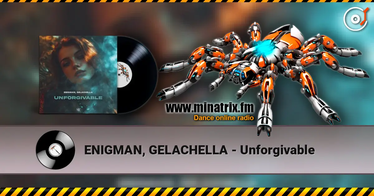 ENIGMAN, GELACHELLA - Unforgivable écouter en ligne en haute qualité | Minatrix.FM