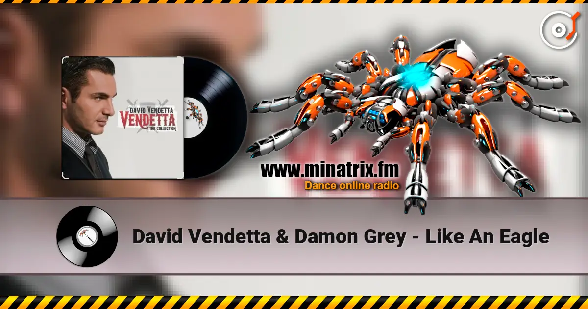David Vendetta & Damon Grey - Like An Eagle écouter en ligne en haute qualité | Minatrix.FM