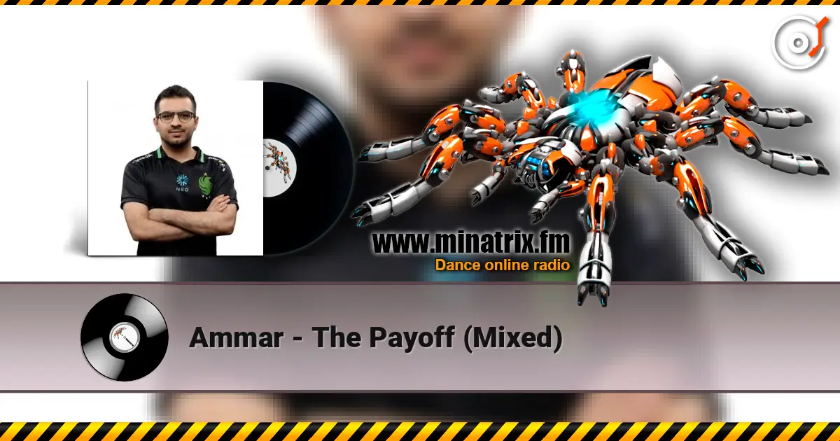 Ammar - The Payoff (Mixed) écouter en ligne en haute qualité | Minatrix.FM