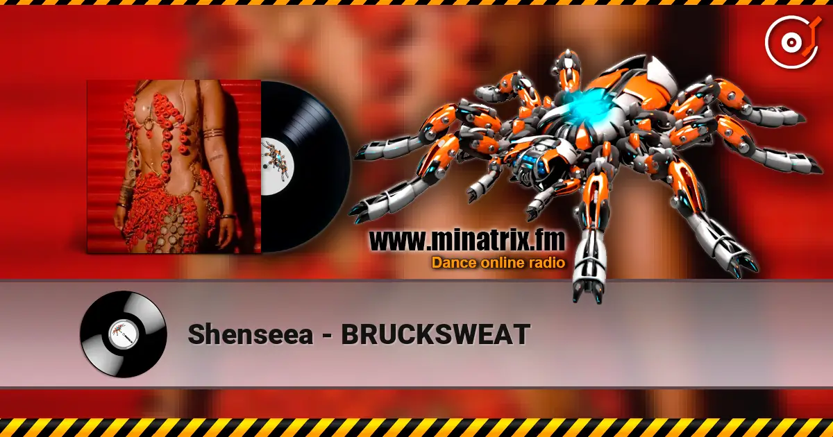 Shenseea - BRUCKSWEAT écouter en ligne en haute qualité | Minatrix.FM
