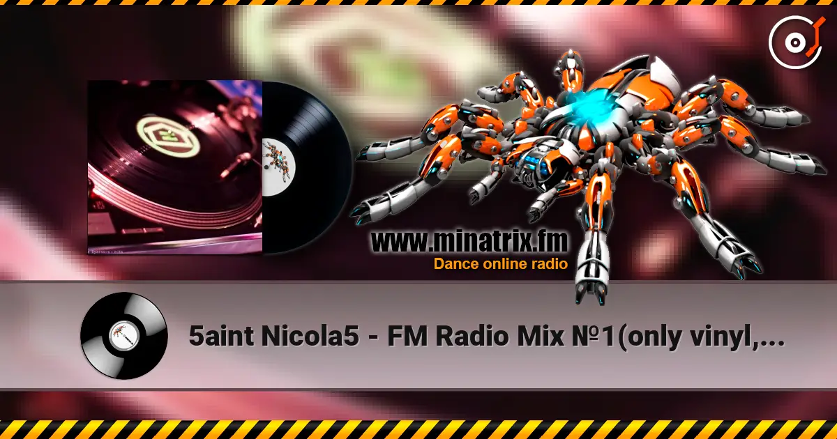 5aint Nicola5 - FM Radio Mix №1(only vinyl,live play) écouter en ligne en haute qualité | Minatrix.FM