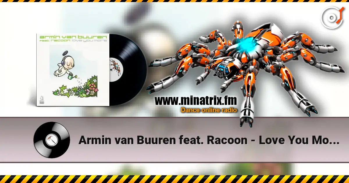 Armin van Buuren feat. Racoon - Love You More (Vocal Mix) écouter en ligne en haute qualité | Minatrix.FM