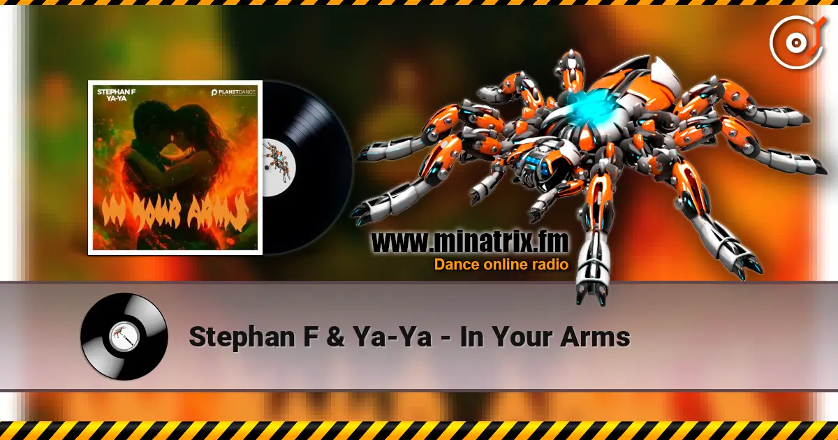 Stephan F & Ya-Ya - In Your Arms écouter en ligne en haute qualité | Minatrix.FM