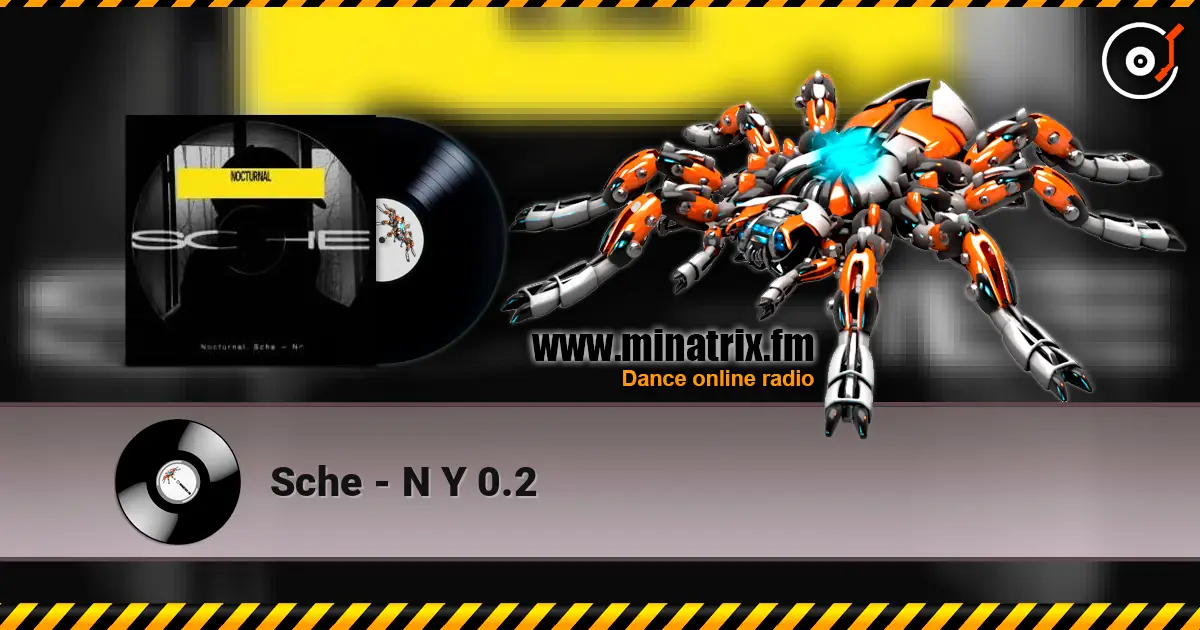 Sche - N Y 0.2 écouter en ligne en haute qualité | Minatrix.FM
