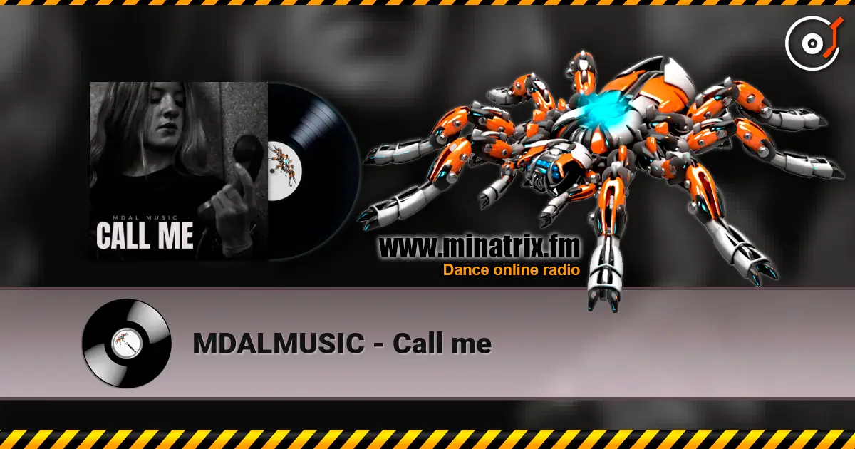 MDALMUSIC - Call me écouter en ligne en haute qualité | Minatrix.FM
