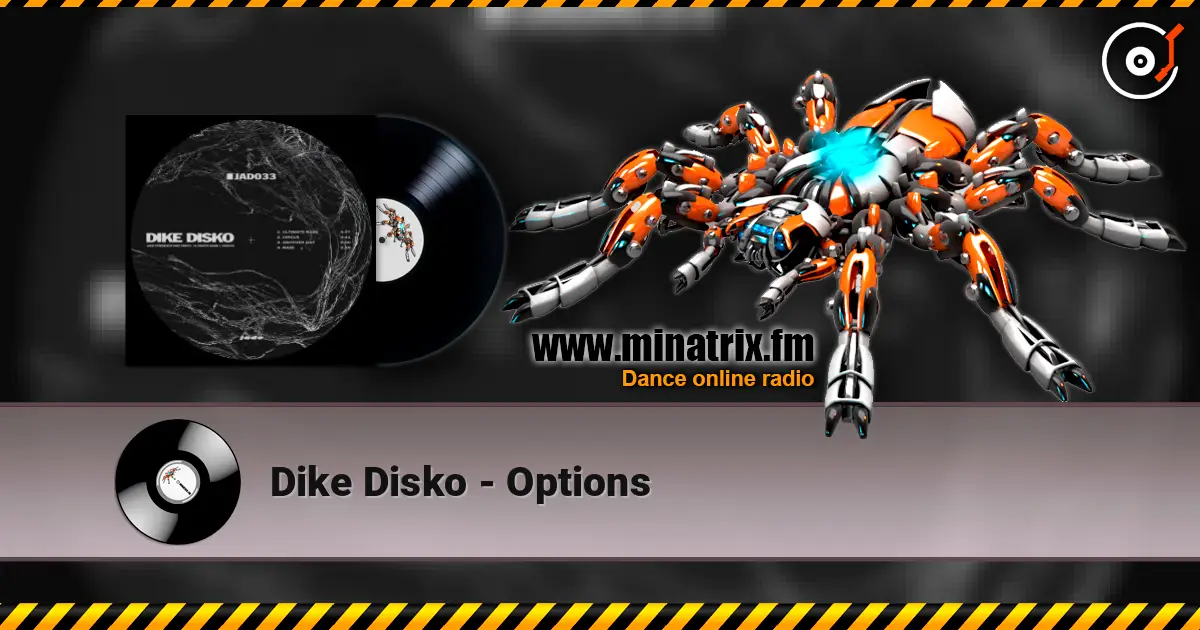 Dike Disko - Options écouter en ligne en haute qualité | Minatrix.FM