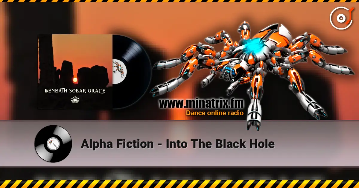 Alpha Fiction - Into The Black Hole écouter en ligne en haute qualité | Minatrix.FM
