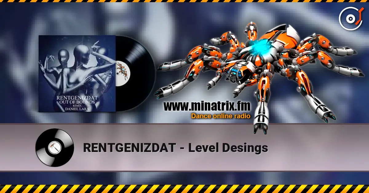RENTGENIZDAT - Level Desings écouter en ligne en haute qualité | Minatrix.FM