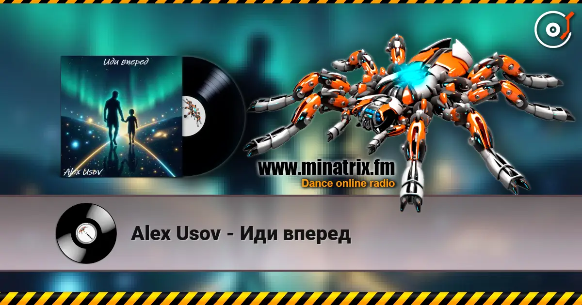 Alex Usov - Иди вперед écouter en ligne en haute qualité | Minatrix.FM
